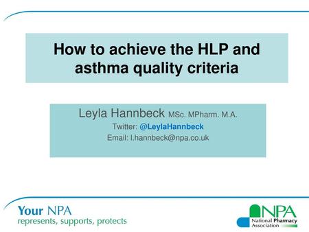 How to achieve the HLP and asthma quality criteria