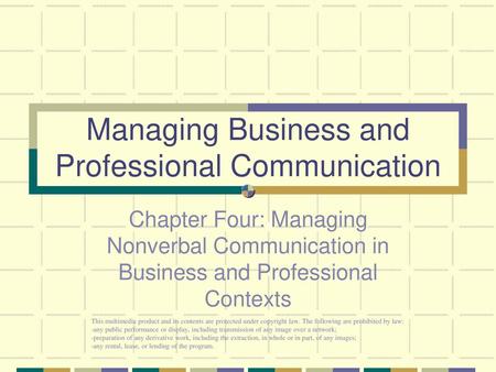 Managing Business and Professional Communication