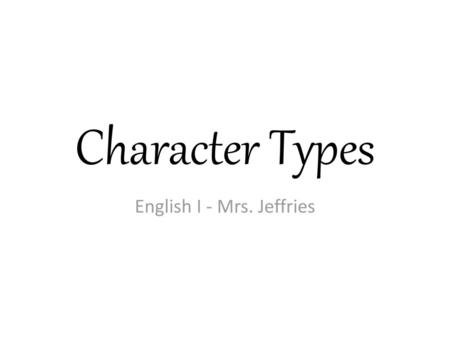 English I - Mrs. Jeffries