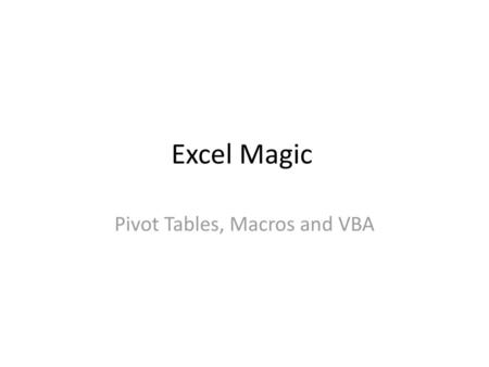 Pivot Tables, Macros and VBA