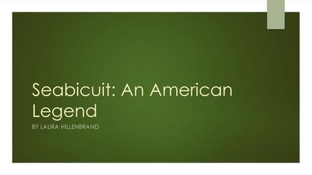 Seabicuit: An American Legend