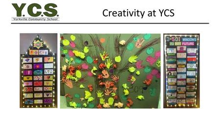 Creativity at YCS.