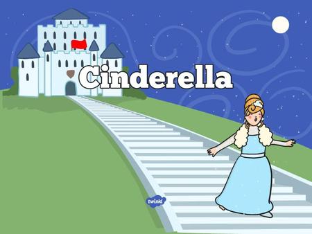 Once upon a time there lived a beautiful girl called Cinderella.