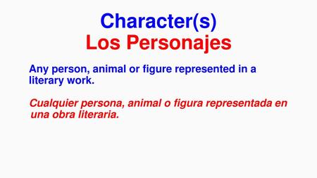 Character(s) Los Personajes