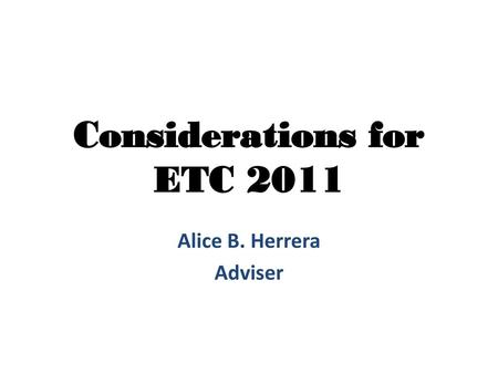 Considerations for ETC 2011