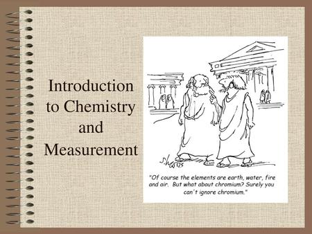 Introduction to Chemistry and Measurement