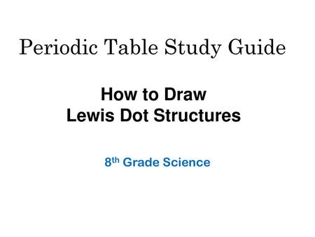 Periodic Table Study Guide