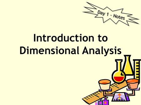 Introduction to Dimensional Analysis