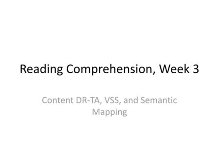 Reading Comprehension, Week 3