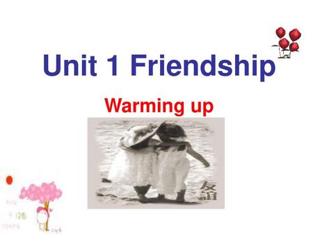 Unit 1 Friendship Warming up.