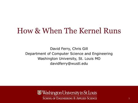 How & When The Kernel Runs