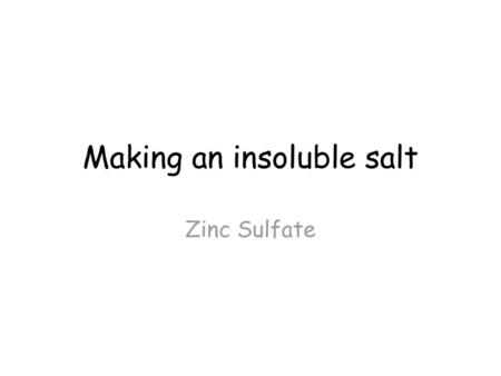 Making an insoluble salt