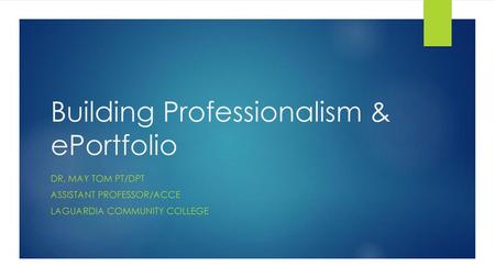 Building Professionalism & ePortfolio