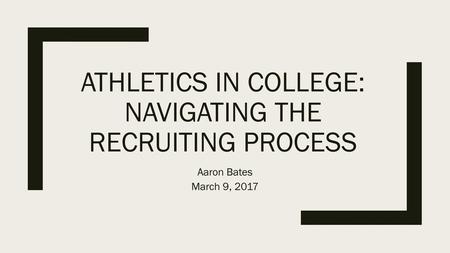 Athletics in college: Navigating the Recruiting Process