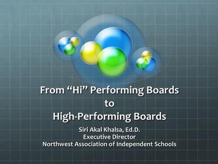 From “Hi” Performing Boards to High-Performing Boards