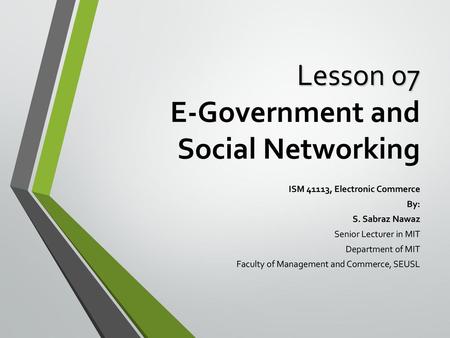 Lesson 07 E-Government and Social Networking