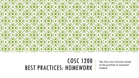 COSC 1200 Best Practices: homework