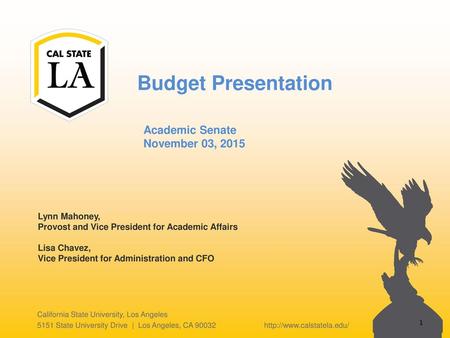 Budget Presentation Academic Senate November 03, 2015 Lynn Mahoney,