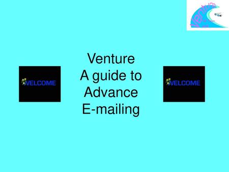 Venture A guide to Advance  ing