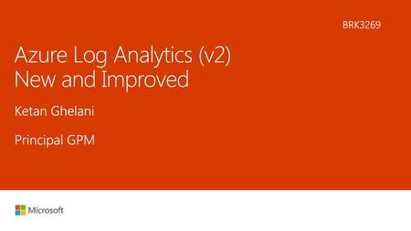 Azure Log Analytics (v2) New and Improved