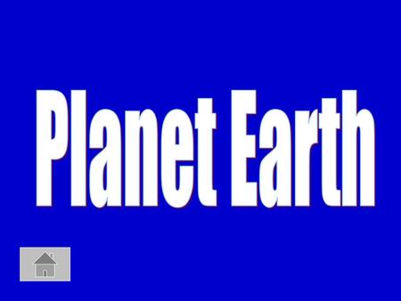 Planet Earth.