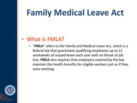 Family Medical Leave Act