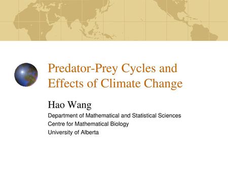 Predator-Prey Cycles and Effects of Climate Change