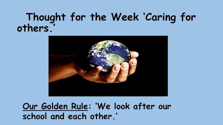 Thought for the Week ‘Caring for others.’