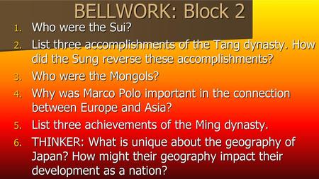 BELLWORK: Block 2 Who were the Sui?