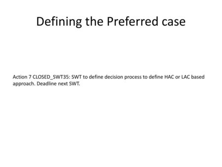 Defining the Preferred case