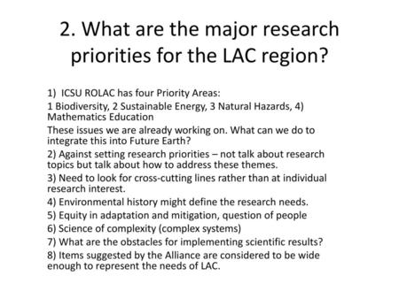 2. What are the major research priorities for the LAC region?