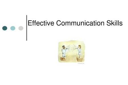 Effective Communication Skills