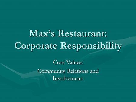 Max’s Restaurant: Corporate Responsibility