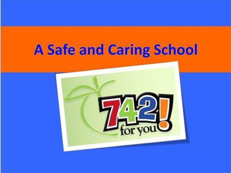 A Safe and Caring School