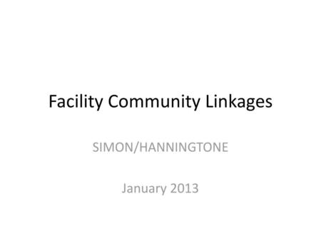 Facility Community Linkages