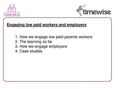 Engaging low paid workers and employers