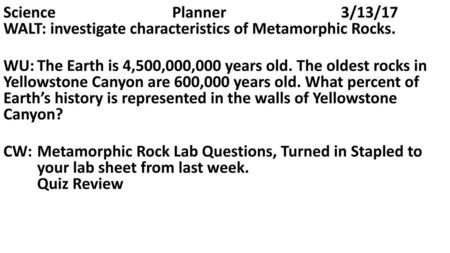 WU:. The Earth is 4,500,000,000 years old