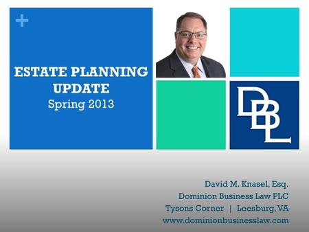 ESTATE PLANNING UPDATE Spring 2013