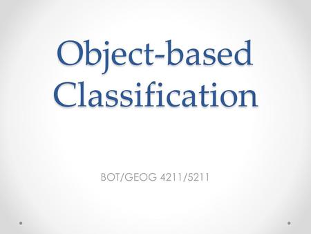 Object-based Classification