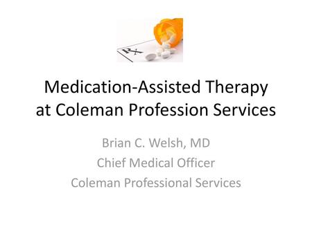 Medication-Assisted Therapy at Coleman Profession Services