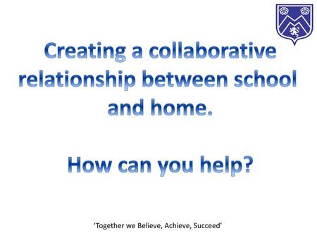 Creating a collaborative relationship between school