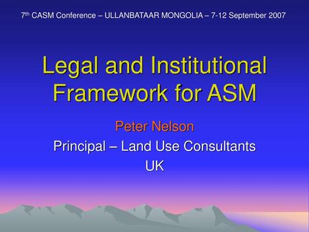 Legal and Institutional Framework for ASM