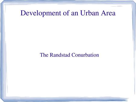 Development of an Urban Area