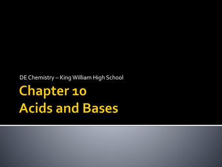 Chapter 10 Acids and Bases