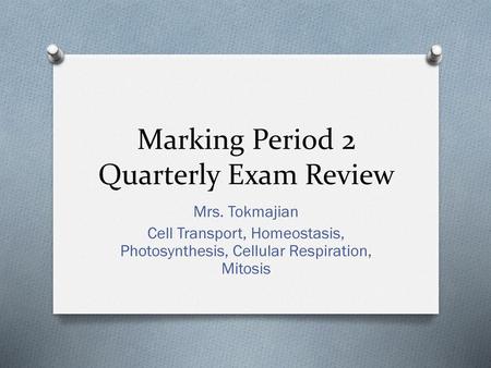 Marking Period 2 Quarterly Exam Review