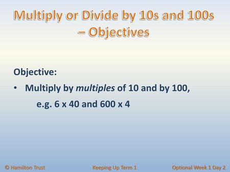 Multiply or Divide by 10s and 100s