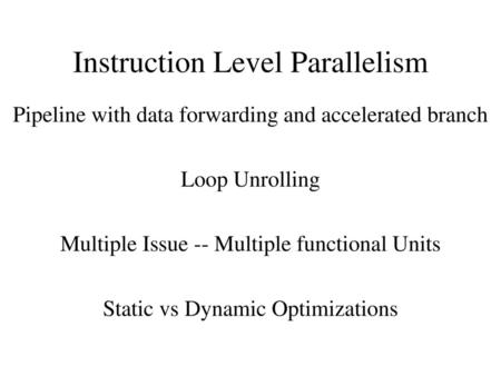 Instruction Level Parallelism