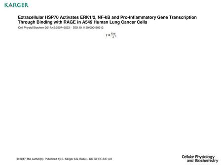 Extracellular HSP70 Activates ERK1/2, NF-kB and Pro-Inflammatory Gene Transcription Through Binding with RAGE in A549 Human Lung Cancer Cells Cell Physiol.