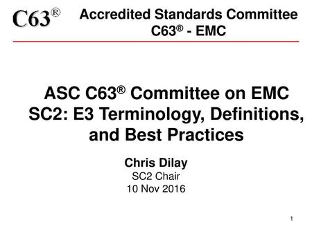 Accredited Standards Committee C63® - EMC