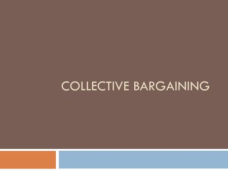 Collective Bargaining